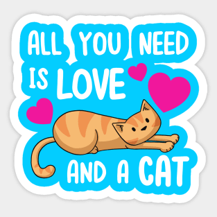 All You Need Is Love And A Cat Sticker